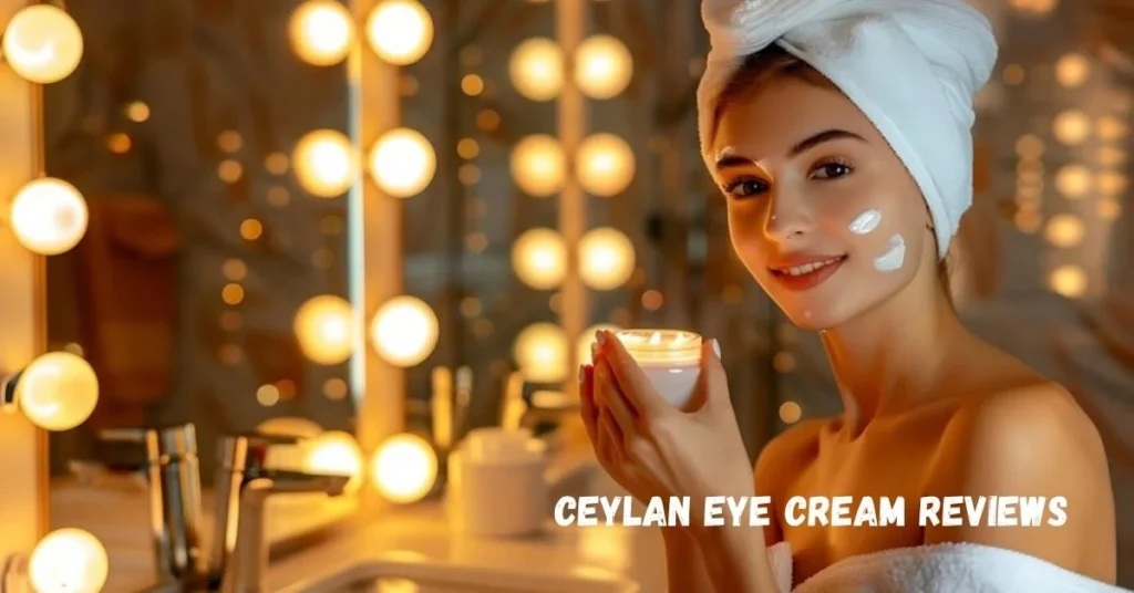 ceylan eye cream reviews